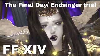 Final Fantasy XIV  The Final Day  The Endsinger trial 1st clear [upl. by Johnathan98]