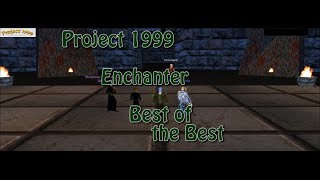 Project1999 Enchanter Best of the Best [upl. by Naitsirhc]