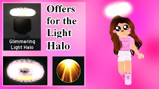 OFFERS for the GLIMMERING LIGHT HALO  Roblox Royale High [upl. by Allimrac]