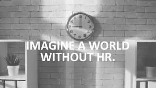 Imagine A World Without HR CEOs Speak to the Importance of HR [upl. by Ehsom742]