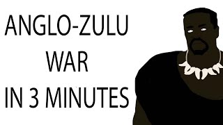 AngloZulu War  3 Minute History [upl. by Archibald]