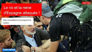 FN Le roi et la reine dEspagne attaqués par des manifestants en Valence inondée [upl. by Atekal]