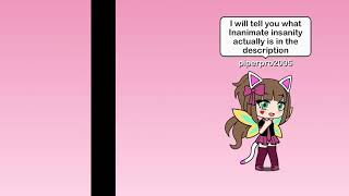 CANCELLED If I was in Inanimate insanity gacha life my first vid [upl. by Eirrak355]