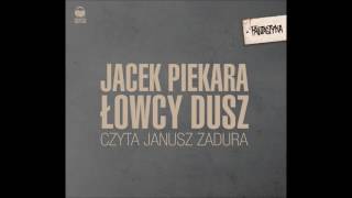 Jacek Piekara quotŁowcy duszquot audiobook [upl. by Staford]