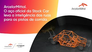 A inteligência das ruas para as pistas de corrida ArcelorMittal o Aço Oficial da Stock Car [upl. by Airun861]