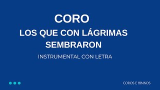 Coro Los que con Lagrimas Sembraron ♪Instrumental con Letra♪ IDMJI [upl. by Varion]