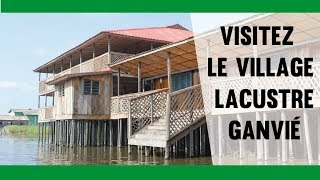 Visitez le village lacustre Ganvié [upl. by Naerb]