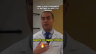 Dicas eficazes para aliviar os sintomas de infecção urinária  Dr Petronio Melo [upl. by Alya]