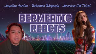 Bermeatic Reacts  Angelina Jordan  Bohemian Rhapsody  America’s Got Talent [upl. by Orlene]