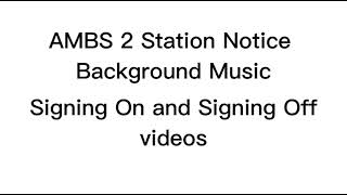 AMBS 2 Station Notice Background Music [upl. by Hardan]