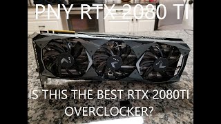 PNY 2080 TI XLR8 OC Graphics Card Unboxing and Quick Review [upl. by Raseac248]