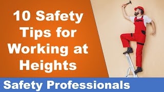 10 Safety Tips for Working at Heights  Safety Training [upl. by Nelleoj]