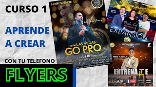 ✅CURSO COMPLETO PARA APRENDER HACER FLYER CON TU TELEFONO  PARTE 1 [upl. by Ynnej369]