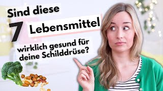 7 Lebensmittel die du bei Schilddrüsenunterfunktion und Hashimoto meiden solltest [upl. by Lyudmila]