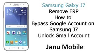 samsung j7H FRP remove in just 2 Mint By Janu Mobile [upl. by Namwob]