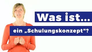 Was ist ein Schulungskonzept [upl. by Haseena]