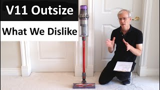 Dyson V11 Outsize  What We Dislike [upl. by Enrol]