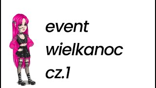 EVENT WIELKANOCNY 2024 MSP 2  PORADNIK CZĘŚĆ 1 [upl. by Duffy407]