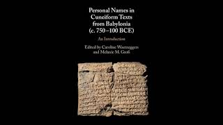 Personal Names in Cuneiform Texts from Babylonia c 750–100 BCE mesopotamia books babylonia [upl. by Lasonde]