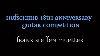 Hufschmid 18th Anniversary Guitar Contest  Entry by Frank Steffen Mueller [upl. by Atila]