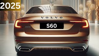 Volvo S60 2025  Redefining Luxury and Innovation on the Road [upl. by Annaihr]