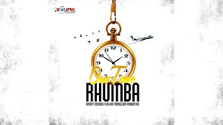 Rhumba  Our Time Official Audio [upl. by Ralleigh]