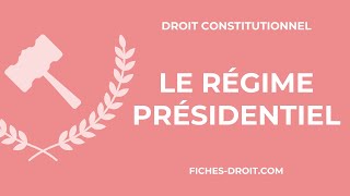 Le régime présidentiel [upl. by Jen]