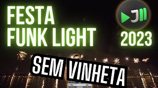 FESTA FUNK LIGHT 2023 ðŸŽ§ SEM VINHETA ðŸŽµAS MELHORES DE 2023  DJ HAMILTON [upl. by Mill820]