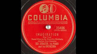 Ted Straeter his piano amp his orchestra  Imagination 1940 [upl. by Afital]