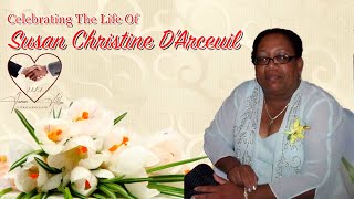 Susan Christine DArceuil Funeral Service [upl. by Bora]