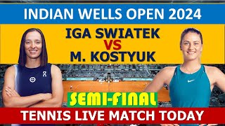 LIVE  IGA SWIATEK VS MARTA KOSTYUK  BNP PARIBAS OPEN 2024 [upl. by Kra]