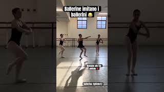 Ballerine che imitano i ballerini😂 ballerina danza ballet [upl. by Anitsyrk183]