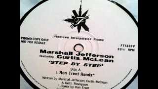 Marshall Jefferson featuring Curtis McLean  Step By Step Ron Trent Remix 1995 FREETOWN INC [upl. by Oicangi]