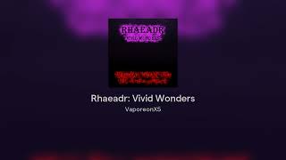 Rhaeadr Vivid Wonders  Official Fishk  Echonia Theme [upl. by Desberg]