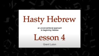 Hasty Hebrew  Lesson 4 [upl. by Annaoj139]