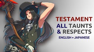 Testament ALL Taunts and Respects in English amp in Japanese Guilty Gear Strive [upl. by Nereids545]