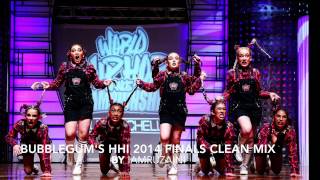 Bubblegums HHI 2014 Finals 100 Clean Mix by IamRuzaini [upl. by Anilek662]