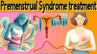 PMS Premenstrual syndrome Signs and treatment explained in 5 minutes [upl. by Anam127]