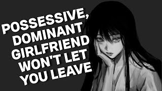 F4A Possessive Dominant Girlfriend Wont Let You Leave Argument Girlfriend Roleplay ASMR [upl. by Philina]