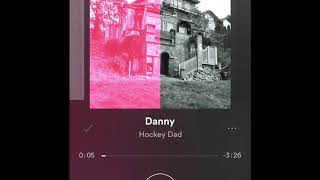 Danny  Hockey Dad [upl. by Jangro]