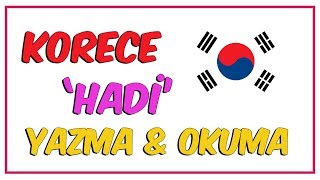 Korece Hadi Yazma amp Okuma [upl. by Llennoc]