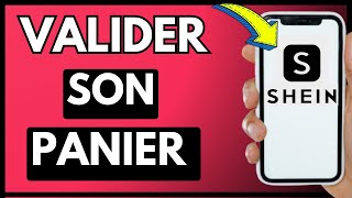 Comment Valider Son Panier Sur Shein  Valider Une Commande Sur Shein [upl. by Audrye]