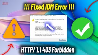 Fix HTTP11 403 Forbidden amp No Permission to Download Errors in IDM  IDM Error Solution 2024 [upl. by Gayla]