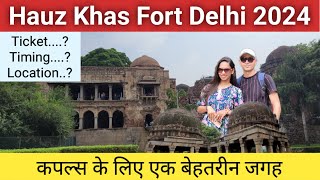 Hauz Khas Fort Delhi 2024  Hauz Khas Fort Ticket Timings Location [upl. by Frodeen]