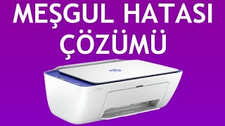 Hp Yazıcı Meşgul Hatası Çözümü [upl. by Elsilrac]