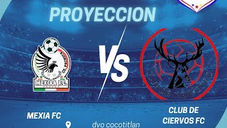 primer tiempo ciervos vs mexiaa juego de proyeccion [upl. by Malloch]