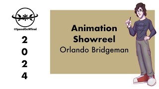 Orlando Bridgeman Animation Showreel 2024 [upl. by Colby]