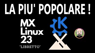 🐧 PROVO MX Linux  La DISTRO  POPOLARE al mondo 💡 [upl. by Alleon]