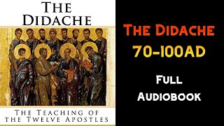 The Didache  The Teaching of the Twelve Apostles  Full Audiobook [upl. by Ysak]