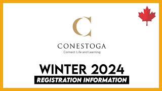 Conestoga College Registration Information Video  Jan intake 2024  Winter [upl. by Eibbil625]